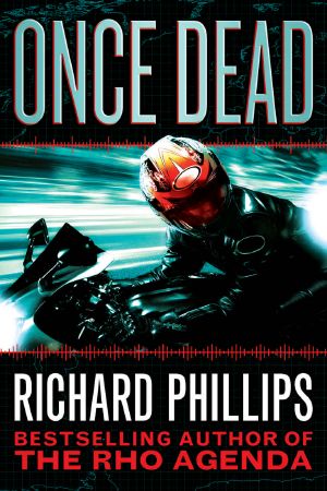 [The Rho Agenda: Inception 01] • Once Dead (The Rho Agenda Inception Book 1)